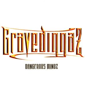 Dangerous Mindz - Gravediggaz