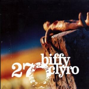 27 - Biffy Clyro