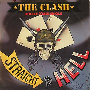 Straight to Hell - The Clash