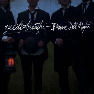 Drive All Night - NEEDTOBREATHE