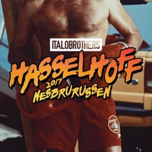 Hasselhoff 2017 (Nesbrurussen) - ItaloBrothers