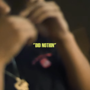 Did Nothin’ - CJ Francis IV (Ft. Quentin Miller)