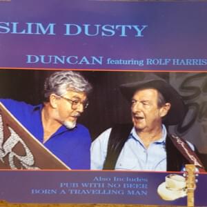 Duncan - Slim Dusty & Rolf Harris