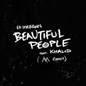 Beautiful People (Miles Away & AYMEN Remix) - Ed Sheeran (Ft. Khalid)