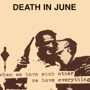 The Guilty Have No Pride - Death in June