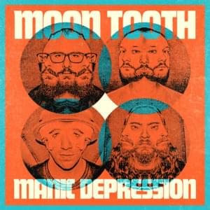 Manic Depression - Moon Tooth