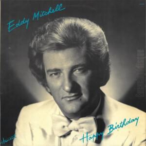 Happy Birthday Rock ‘N’ Roll - Eddy Mitchell