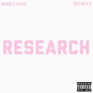 Research - Narissa (Ft. Blxst)