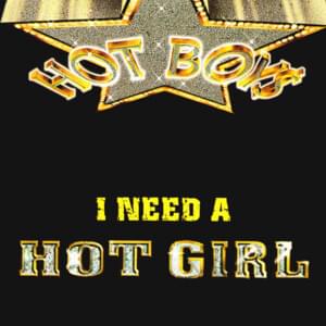 I Need A Hot Girl - Hot Boys (Ft. Big Tymers)