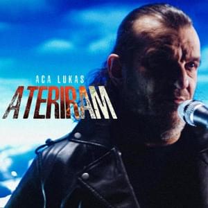 Ateriram - Aca Lukas