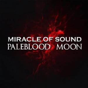 Paleblood Moon - Miracle of Sound