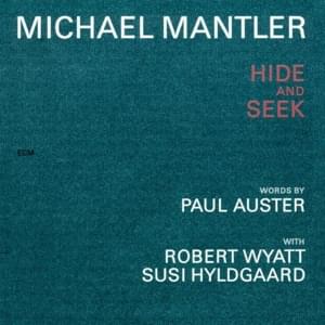 If You Have Nothing To Say - Michael Mantler