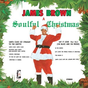 Santa Claus Go Straight To The Ghetto - James Brown