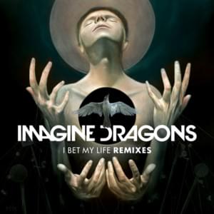 I Bet My Life (Alex Adair Remix) - Imagine Dragons (Ft. Alex Adair)