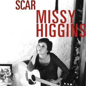 Scar - Missy Higgins