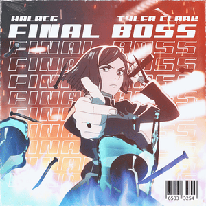 Final Boss - HalaCG & Tyler Clark