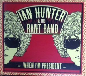 Wild Bunch - Ian Hunter & The Rant Band