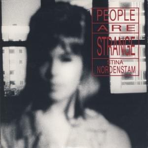 People Are Strange - Stina Nordenstam