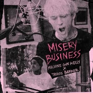 M​isery Business - mgk & Travis Barker