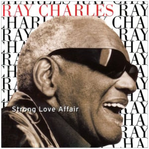 Strong Love Affair - Ray Charles