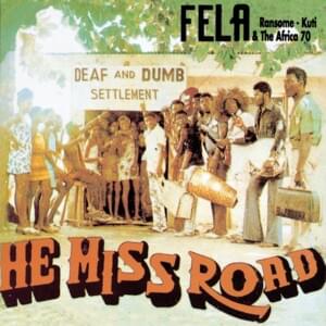 He Miss Road - Fela Kuti