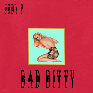 Bad Bitty - J.P.