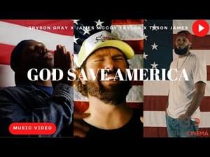 God Save America - Bryson Gray (Ft. James McCoy Taylor & Tyson James)