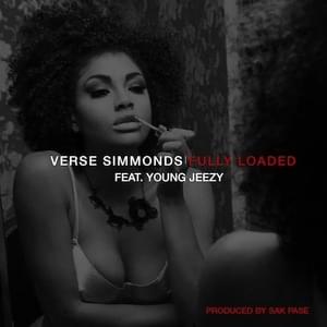 Fully Loaded (Remix) - Verse Simmonds (Ft. Jeezy)