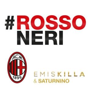 #Rossoneri - Emis Killa (Ft. Saturnino)