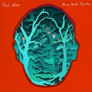 Young Blood (Acoustic) - Noah Kahan