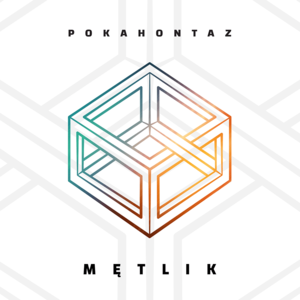 Mętlik - Pokahontaz