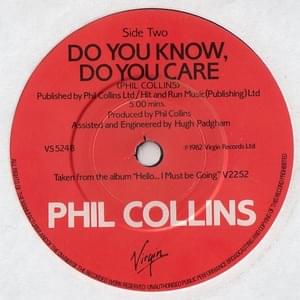 Do You Know, Do You Care - Phil Collins