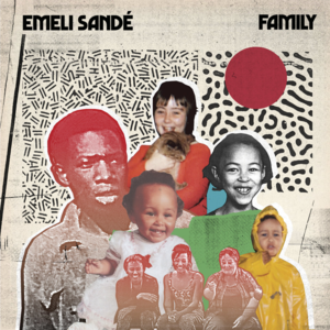 Family - Emeli Sandé