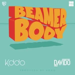 Beamer Body - KDDO (Ft. Davido)