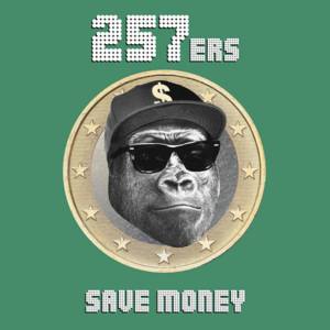 Save Money - 257ers