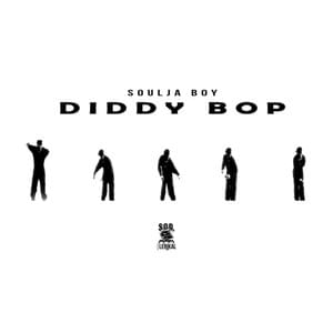 Diddy Bop - Soulja Boy