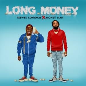 Appreciated - Peewee Longway & Money Man