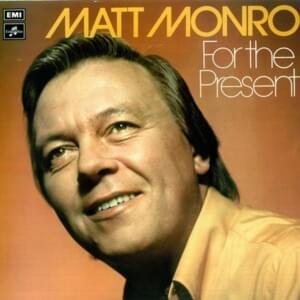 The Me I Never Knew - Matt Monro