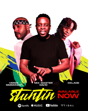 Stuntin - Mix Master David (Ft. Oxlade & Verse Simmonds)