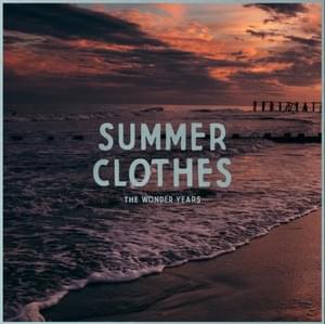 Summer Clothes - The Wonder Years