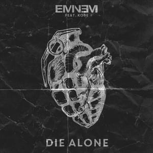 Die Alone - Eminem (Ft. Kobe)