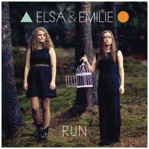 Run - Elsa & Emilie