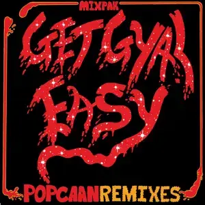 Get Gyal Easy (Toddla T and Cass Lowe Remix) - Popcaan