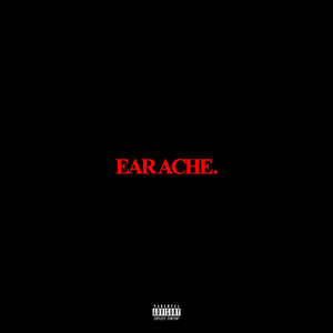 Earache. - Scarlxrd