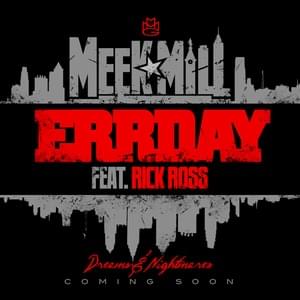 Errday - Meek Mill (Ft. Rick Ross)