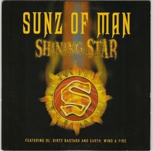 Shining Star - Sunz of Man (Ft. Earth, Wind & Fire & Ol' Dirty Bastard)