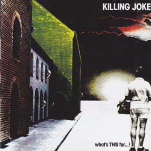 Unspeakable - Killing Joke