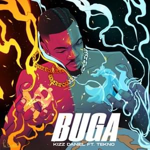 Buga - Kizz Daniel (Ft. Tekno)