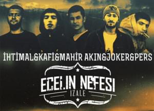 Ecelin Nefesi - Joker (Ft. İhtimal, Kafi (TUR), Mahir Akın & Pers (TUR))