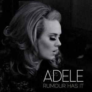 Rumour Has It - Adele